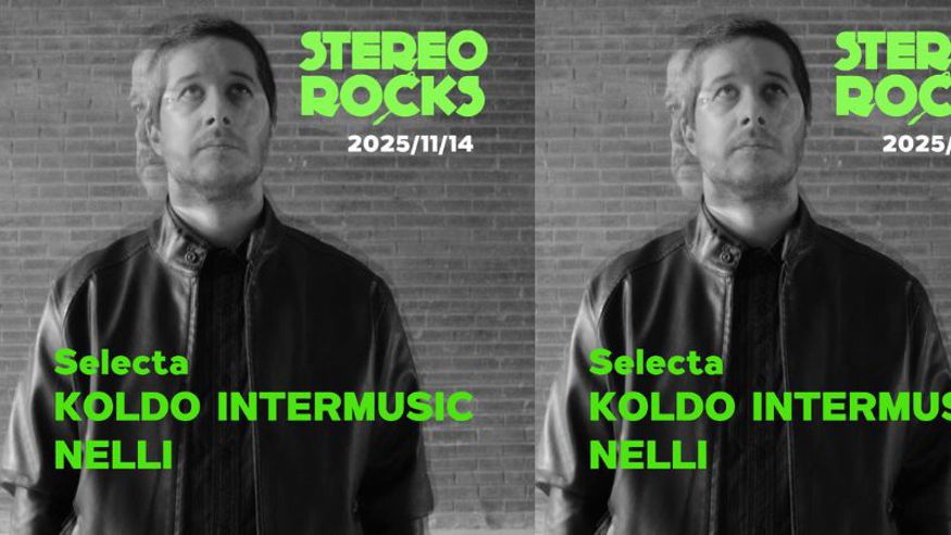 Stereorocks – Selecta: Koldo Intermusic + Nelli Imagen de portada