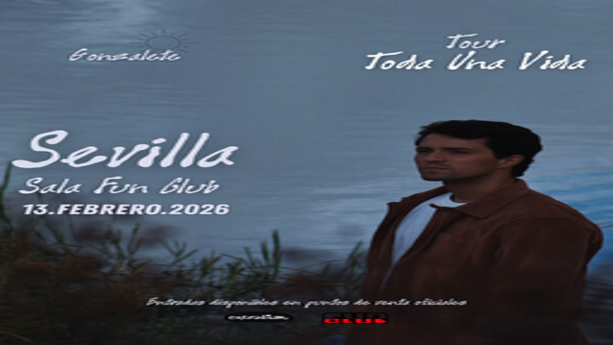 "Toda Una Vida Tour" de Gonzalete en Sevilla Imagen de portada
