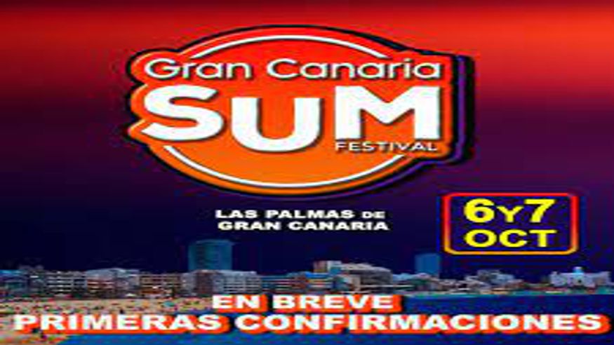 Otros ferias y fiestas - Otros música - Música / Baile / Noche -  Gran Canaria SUM Festival 2023 - PALMAS DE GRAN CANARIA (LAS)