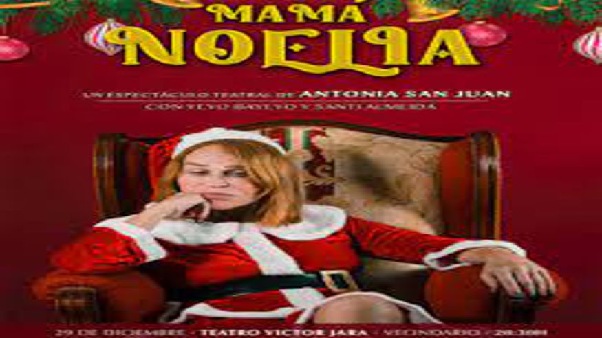 Teatro - Humor - Noche / Espectáculos -  MAMÁ NOELIA - Un espectáculo de humor con Antonia San Juan (Gran Canaria) - VECINDARIO