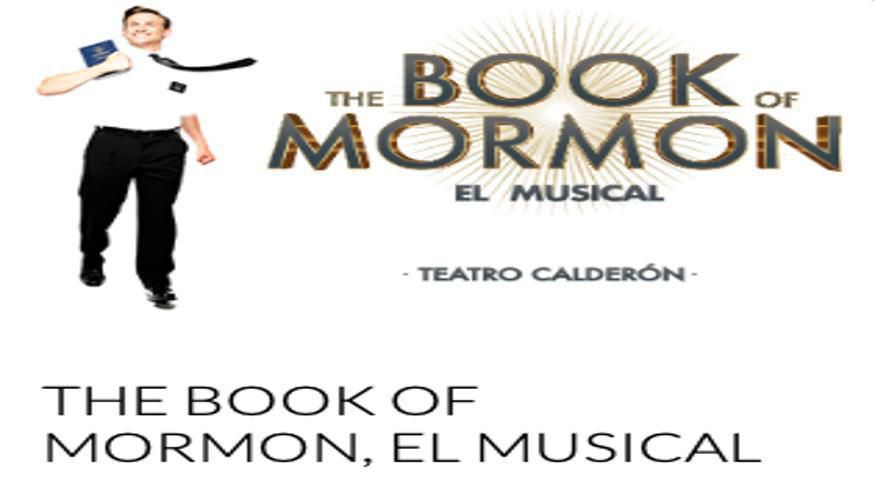 Musicales -  THE BOOK OF MORMON,  El Musical - MADRID