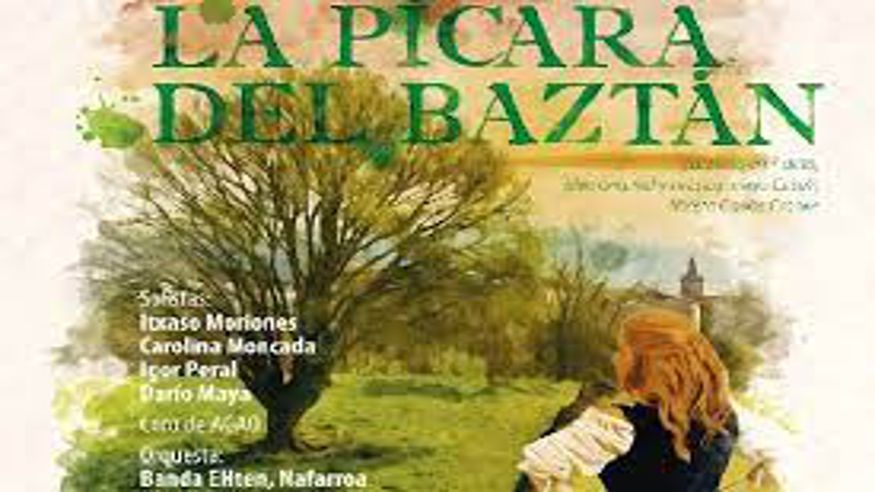 Teatro - Opera, zarzuela y clásica - Música / Baile / Noche -  Estreno Zarzuela - La Pícara del Baztán (PAMPLONA) - PAMPLONA/IRUÑA