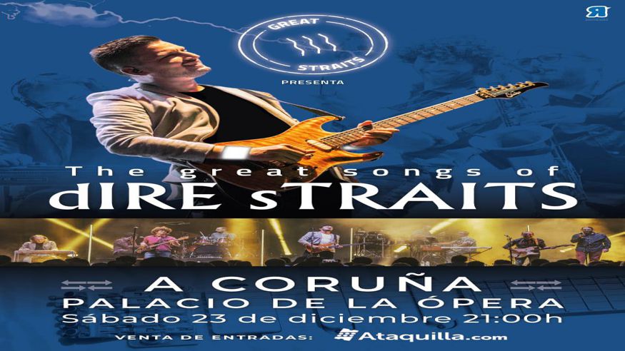 Otros espectáculos - Música / Conciertos - Música / Baile / Noche -  GREAT STRAITS – THE GREAT SONGS OF DIRE STRAITS - Palacio de la Ópera - CORUÑA (A)
