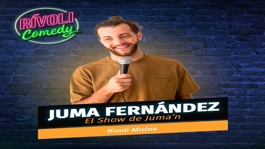 Humor - Monólogos -  JUMA FERNÁNDEZ - EL SHOW DE JUMA’N - PALMA