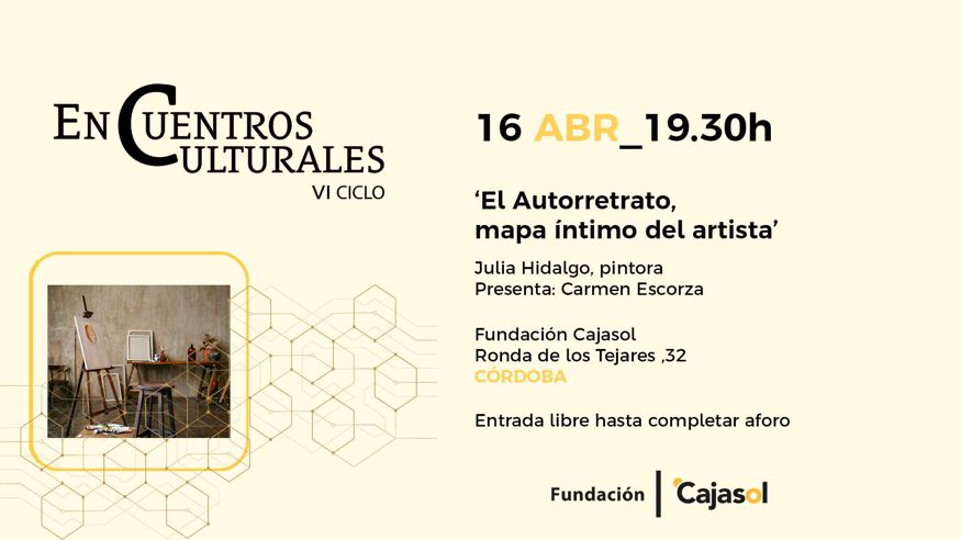 Conferencia - Cultura / Arte - Museos y monumentos -  CONFERENCIA "EL AUTORRETRATO, MAPA ÍNTIMO DEL ARTISTA" - CORDOBA