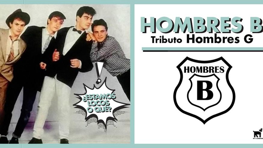 Otros música - Música / Conciertos - Música / Baile / Noche -  HOMBRES B - TRIBUTO A HOMBRES G - CASTELLON DE LA PLANA