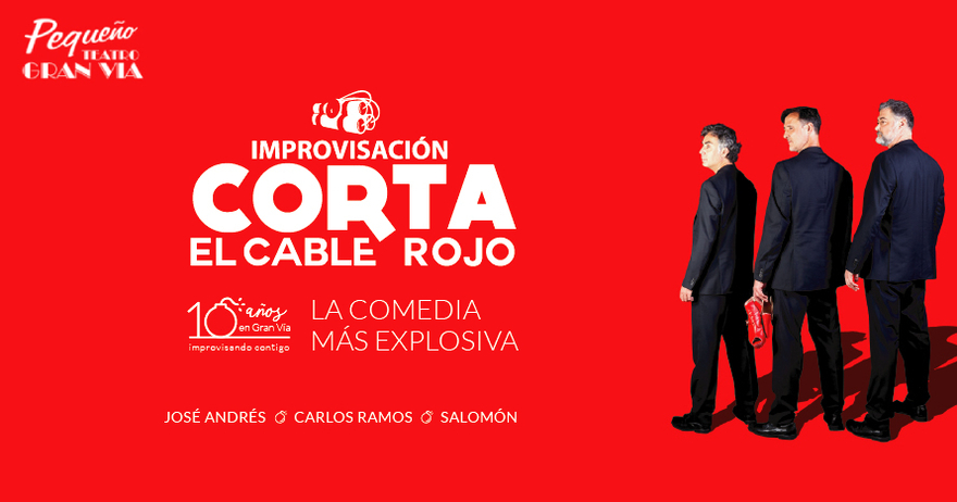 Cultura / Arte - Teatro - Humor -  Corta el Cable Rojo - MADRID