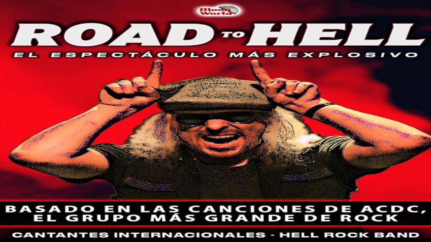 Música / Conciertos - Noche / Espectáculos - Pop, rock e indie -   ROAD TO HELL EL ESPECTÁCULO MÁS EXPLOSIVO  - PALMA