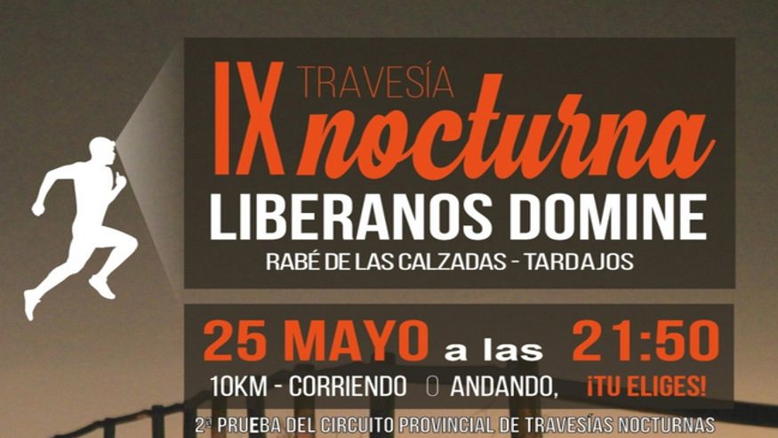 Deportes - Atletismo / Triatlón - Deportes aire libre -  IX Travesia Nocturna Liberanos Domine, Rabé de las Calzadas - Tardajos - RABE DE LAS CALZADAS