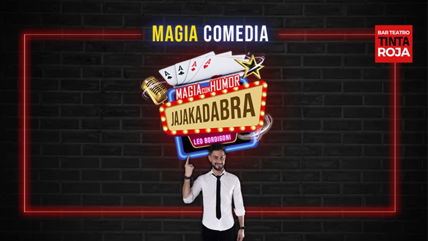 Teatro - Magia - Humor -  JAJAKADABRA. Comedia & Magia - BARCELONA