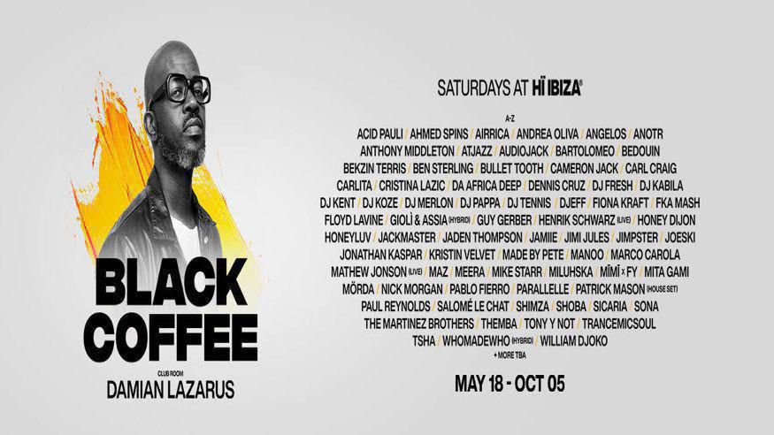 Discotecas - House, disco y techno - Música / Baile / Noche -  Black Coffee - Hï Ibiza - EIVISSA-IBIZA