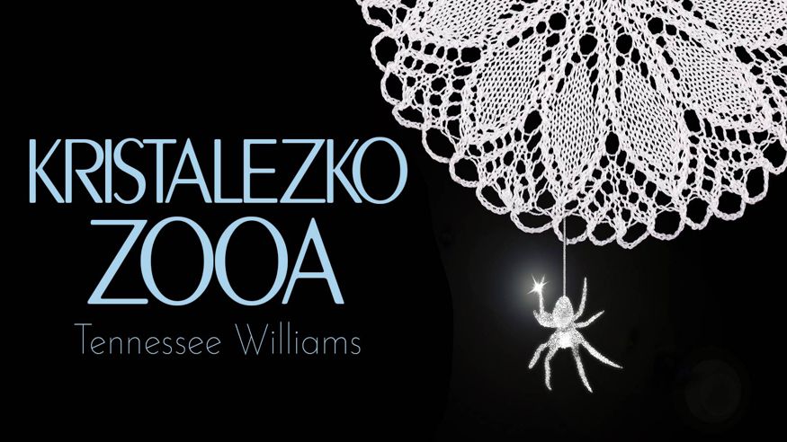 Cultura / Arte - Teatro - Noche / Espectáculos -   KRISTALEZKO ZOOA de Tenessee Williams - BILBAO