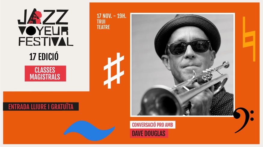 Conferencia - Jazz, soul y blues - CONVERSACIÓN PRO CON DAVE DOUGLAS - PALMA