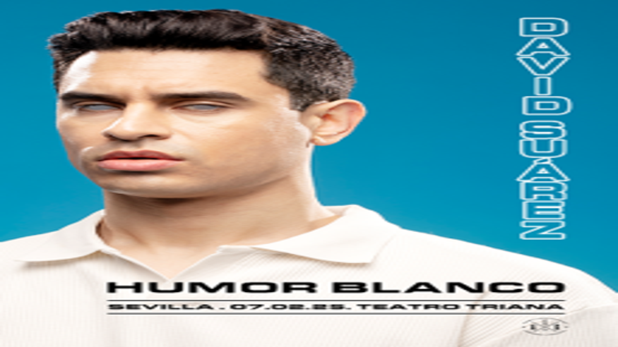 Humor - Monólogos -  Humor Blanco - David Suarez - SEVILLA
