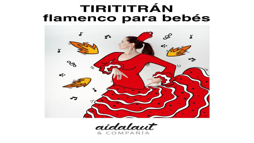 Teatro - Teatro infantil -  Tirititrán, flamenco para bebés - SEVILLA