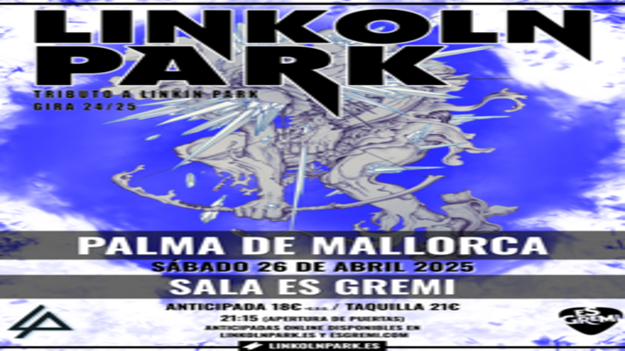 Música / Conciertos - Música / Baile / Noche - Pop, rock e indie -  Linkoln Park (Tributo a Linkin Park) - PALMA