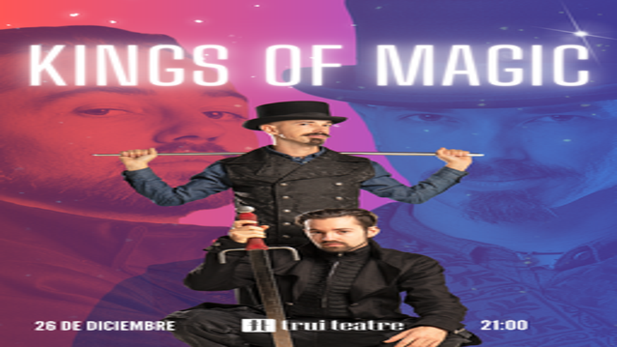 Teatro - Magia - Noche / Espectáculos -  Kings of Magic - PALMA