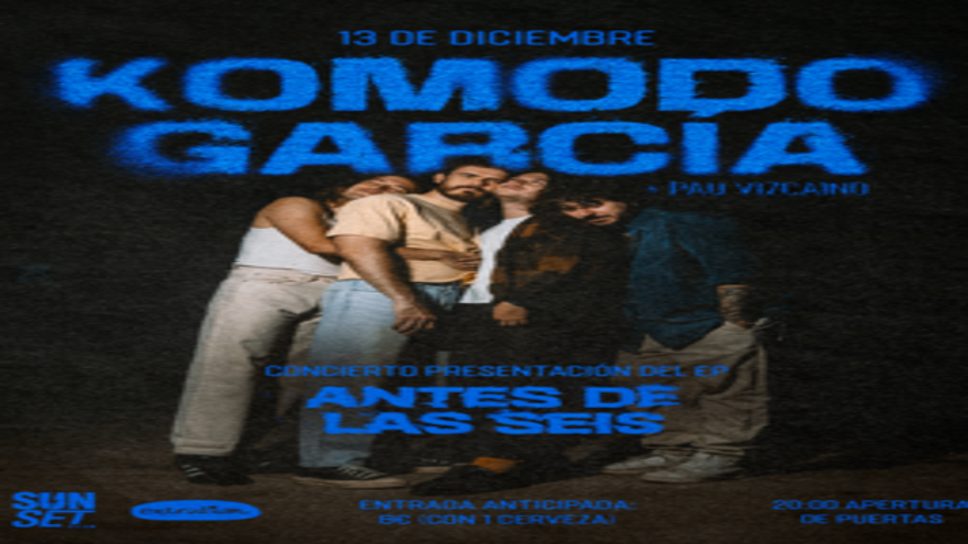 Música / Conciertos - Música / Baile / Noche - Pop, rock e indie -  KOMODO GARCÍA Presenta "Antes de las seis" en concierto - PALMA