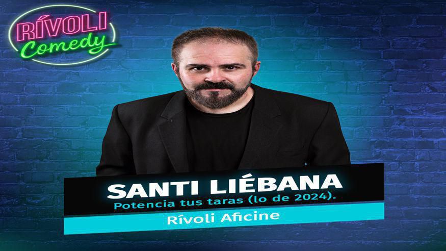 Humor - Monólogos -  SANTI LIÉBANA | POTENCIA TUS TARAS (LO DE 2024) - PALMA