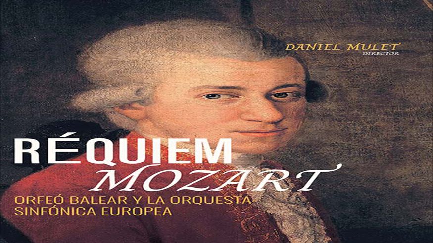 Música / Conciertos - Opera, zarzuela y clásica -  RÉQUIEM DE MOZART - PALMA