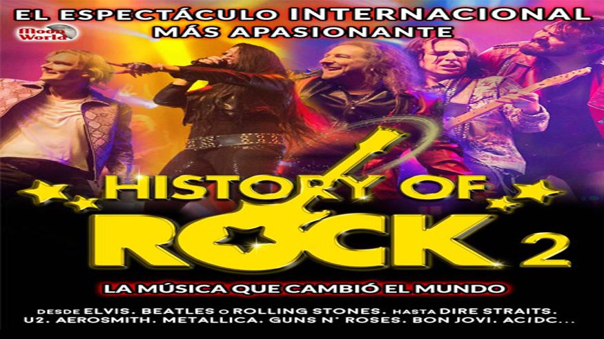 Música / Conciertos - Pop, rock e indie -  HISTORY OF ROCK 2 Vuelve el espectáculo internacional de Rock más apasionante - PALMA