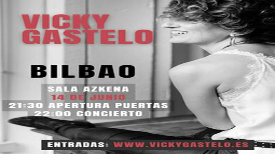 Música / Conciertos - Pop, rock e indie -  Vicky Gastelo - BILBAO