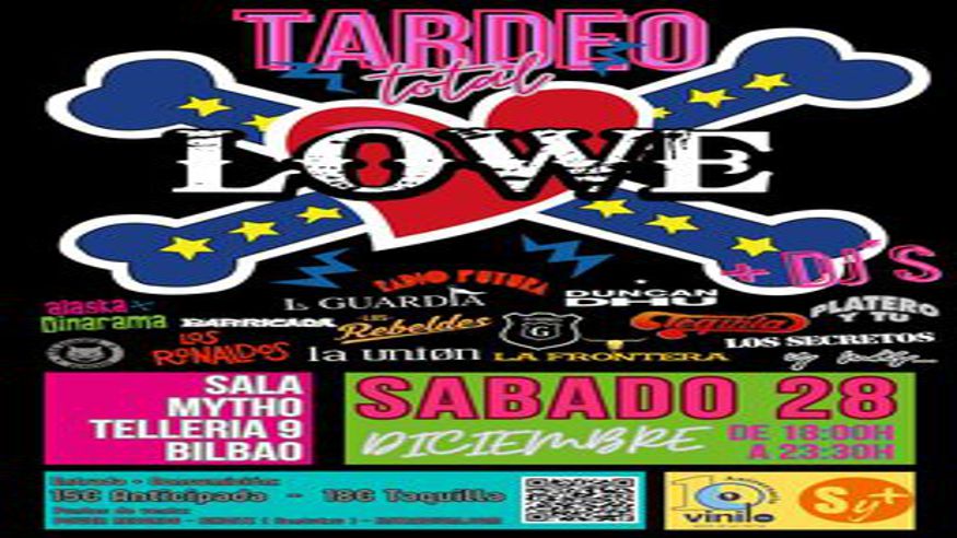 Discotecas - Música / Baile / Noche - Pop, rock e indie -  LOWE en el Tardeo Total - BILBAO