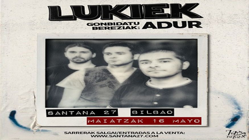 Música / Conciertos - Pop, rock e indie -  LUKIEK + Adur - BILBAO
