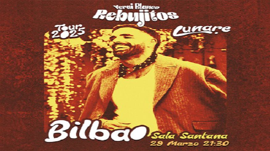 Música / Conciertos - Pop, rock e indie -   REBUJITOS - BILBAO