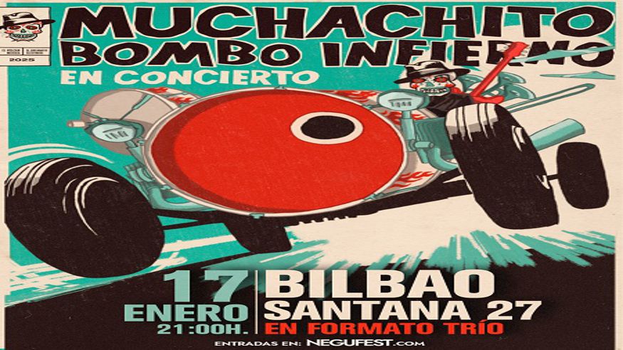 Música / Conciertos - Pop, rock e indie -  MUCHACHITO BOMBO INFIERNO - NEGUFEST - BILBAO