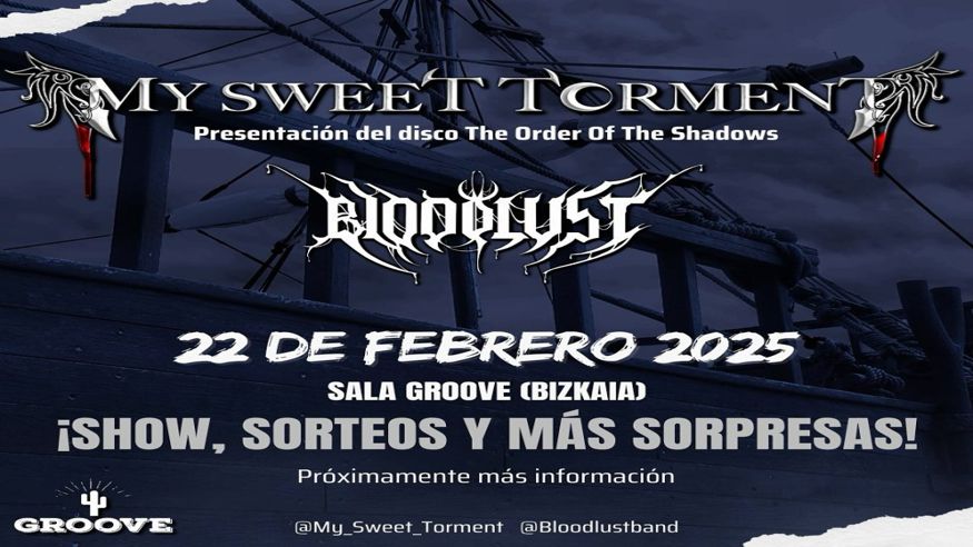 Música / Conciertos - Pop, rock e indie -  MY SWEET TORMENT + BLOODLUST - BILBAO