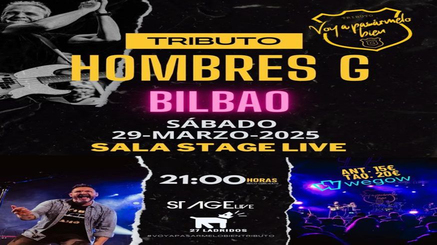 Música / Conciertos - Pop, rock e indie -  Tributo Hombres G: Voy a Pasarmelo Bien - BILBAO