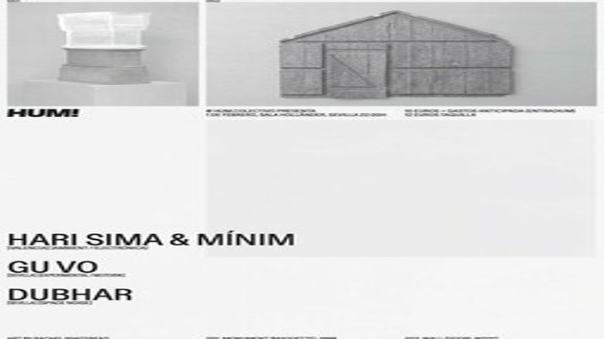 Música / Conciertos - House, disco y techno -  HUM! : HARISIMA & MÍNIM + GU VO + DUBHAR - SEVILLA