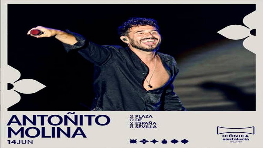 Música / Conciertos - Pop, rock e indie -  Antoñito Molina - ICÓNICA SANTALUCÍA SEVILLA FEST 2025 - SEVILLA