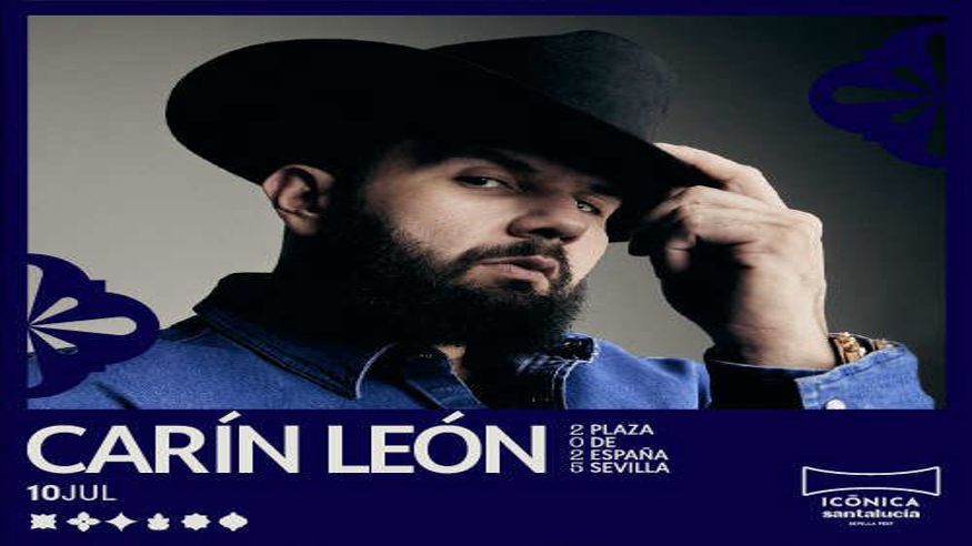 Música / Conciertos - Pop, rock e indie -  Carín León - ICÓNICA SANTALUCÍA SEVILLA FEST 2025 - SEVILLA