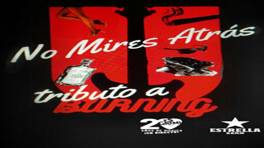 Música / Conciertos - Pop, rock e indie -  NO MIRES ATRAS (Tributo a Burning) - PALMA