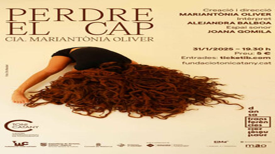 Teatro - Danza -  Perdre el cap - Cia. Mariantònia Oliver - PALMA