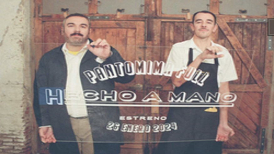Teatro - Humor - Monólogos -  ‘Hecho a mano’, con Pantomima Full  - BURGOS