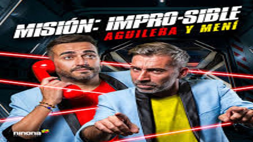 Teatro - Humor - Monólogos -  AGUILERA Y MENI – MISIÓN IMPRO-SIBLE - SEVILLA