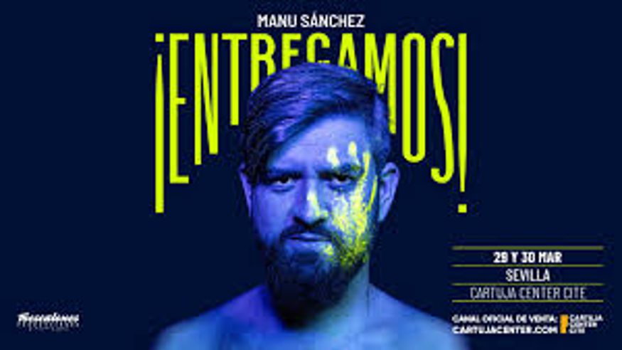 Teatro - Humor - Monólogos -  MANU SÁNCHEZ – ENTREGAMOS - SEVILLA