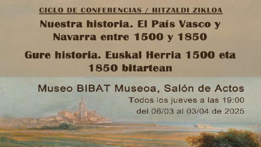 Conferencia - Pintura, escultura, arte y exposiciones -  "Nuestra historia. El País Vasco y Navarra entre 1500 y 1850" - VITORIA-GASTEIZ
