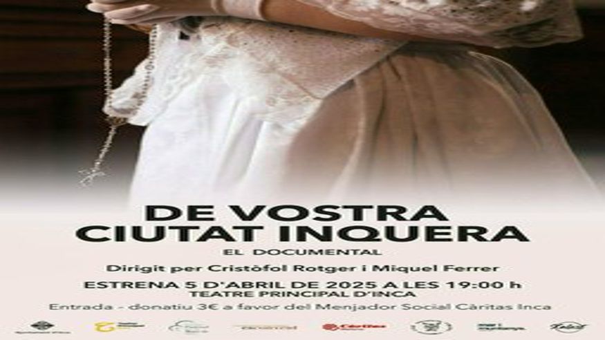 Cine - Religión -  DE VOSTRA CIUTAT INQUERA, el documental - INCA