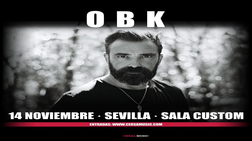 Música / Conciertos - House, disco y techno -  OBK EN CONCIERTO - SEVILLA