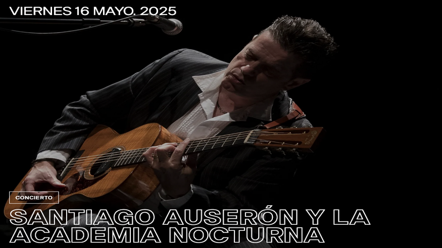 Música / Conciertos - Pop, rock e indie -  SANTIAGO AUSERÓN Y LA ACADEMIA NOCTURNA - PAMPLONA/IRUÑA