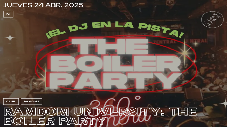 Discotecas - House, disco y techno -  RAMDOM UNIVERSITY: THE BOILER PARTY - PAMPLONA/IRUÑA