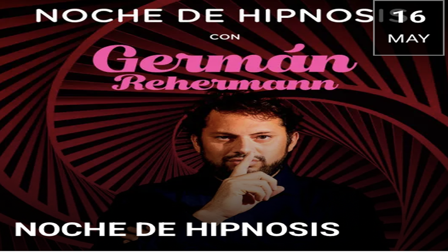 Otros espectáculos - Magia - Noche / Espectáculos -  NOCHE DE HIPNOSIS Con Germán Rehermann - PALMA