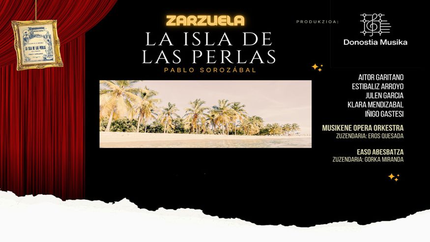 Música / Conciertos - Opera, zarzuela y clásica -  La isla de las perlas - DONOSTIA / SAN SEBASTIAN