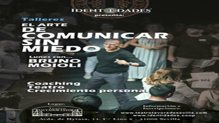 Talleres - Formación / Bienestar -  El arte de comunicar sin miedo: Coaching, Teatro y Crecimiento Personal - SEVILLA