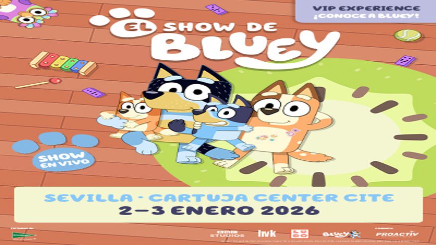 Infantil / Niños - Musicales -  El Show de Bluey en Sevilla - SEVILLA