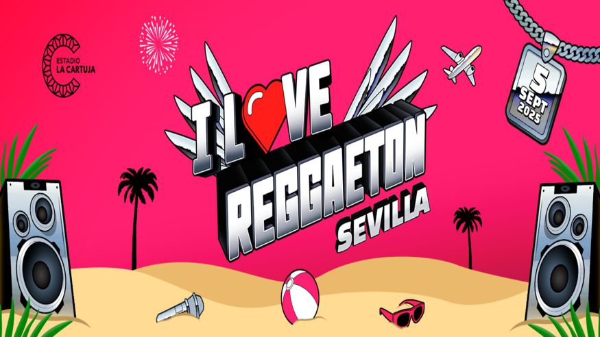 Reggaeton - Música / Conciertos -  I Love Reggaeton - SEVILLA